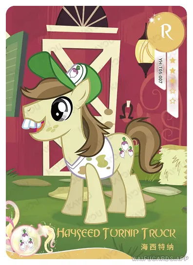 Hayseed Turnip Truck — R #007, MLP-T4W5