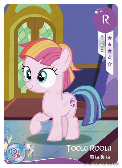 Toola Roola — R #009, MLP-T4W8